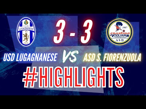 USD LUGAGNANESE - ASD SPORTING FIORENZUOLA  3 - 3 — HIGHLIGHTS 17ª GIORNATA 22 GENNAIO 2023