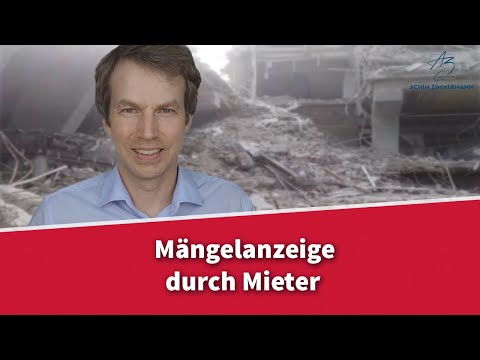 Mängelanzeige durch Mieter - was ist zu beachten? | Rechtsanwalt Dr. Achim Zimmermann