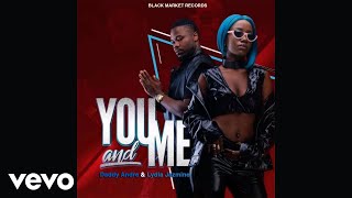 Daddy Andre, Lydia Jazmine - You And Me (Official Audio)
