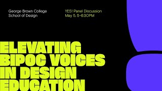 Elevating BIPOC Voices in Design Education: School of Design Panel Discussion