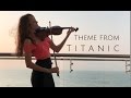 Theme From TITANIC My Heart Will Go On Violin Cover