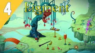 FIGMENT GAMEPLAY WALKTHROUGH | PART 4