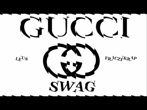 LEU$ x FRACZEKRAP - GUCCI $WAG