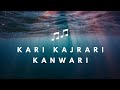 New 2023 Lo Fi Song Kari Kajrari Kanwari Aankhen Jhankar HD Daanveer 1996 Udit Narayan