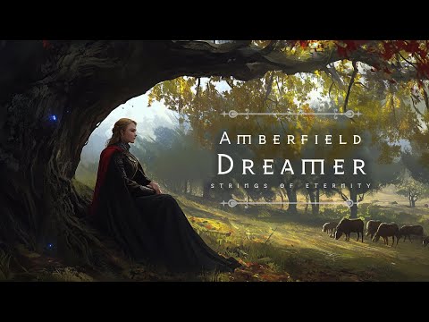 Amberfield Dreamer | Fantasy Celtic Ambience | Relaxing Music [No Ads]