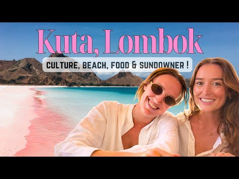 Kuta, Lombok in One Day: Culture, Beaches, Food & the Best Sunset View Ttravel Vlog)