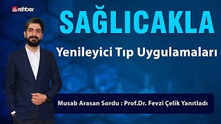 Yenileyici Tıp Uygulamaları | Sağlıcakla