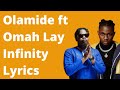 Olamide ft Omah Lay - Infinity Lyrics