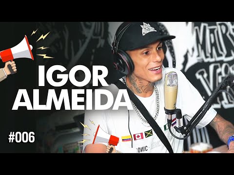 IGOR ALMEIDA - 100 CENSURA PODCAST #006