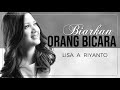 BIARKAN ORANG BICARA LISA A RIYANTO