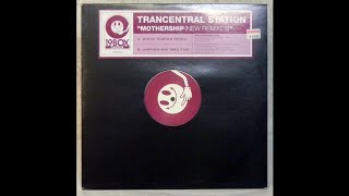 Trancentral Station Mothership (Anthem Mix Take Two)