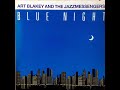 Art Blakey and the Jazz Messengers   BLUE NIGHT (1985)