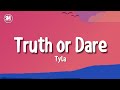 Tyla Truth Or Dare Lyrics
