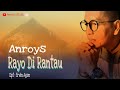 Anroys Rayo Di Rantau Official Music Video