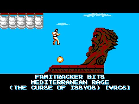 Famitracker Bits - Stage 1: Mediterranean Rage (The Curse of Issyos) [8-bit, VRC6]