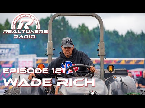 RealTuners Radio - Episode 121 - Wade Rich