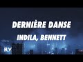 INDILA x BENNETT - Dernière Danse (Techno Mix) (Lyrics)