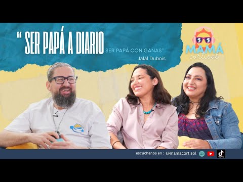 "Ser papá a diario, ser papá con ganas" Jalál Dubois