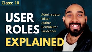 WordPress Users Role Explained | WordPress Beginner to Advanced Course #10