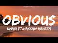 Umair - Obvious (Lyrics) ft.Hassan Raheem | Rock Star Without a guitar lyrics