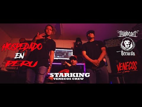 STARKING - HOSPEDADO EN PERU - #LionsProductions