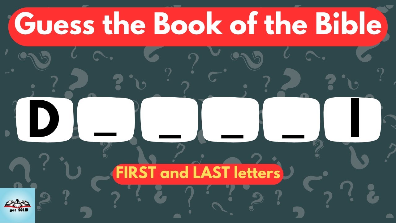 HARD Bible Quiz Game! GUESS the Bible book by the FIRST and LAST Letters!