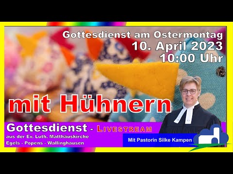 Gottesdienst am Ostermontag 10. April 2023 um 10 Uhr