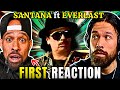 My FIRST time hearing SANTANA ft EVERLAST - Put Your Lights On! THANKS @AnthonyRay
