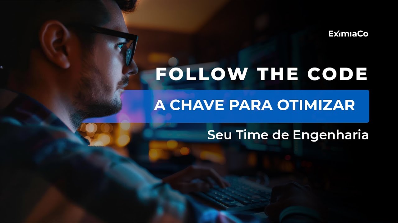 "Follow the Code": A Chave para Otimizar Seu Time de Engenharia