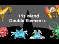 Iris Island: Double Elements