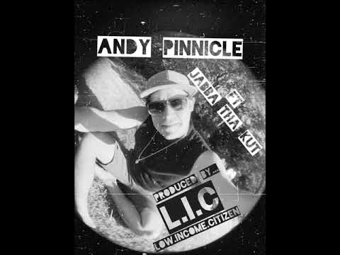 Andy Pinnicle Ft Jabba Tha Kut Produced By L.I.C (Low Income Citizen)