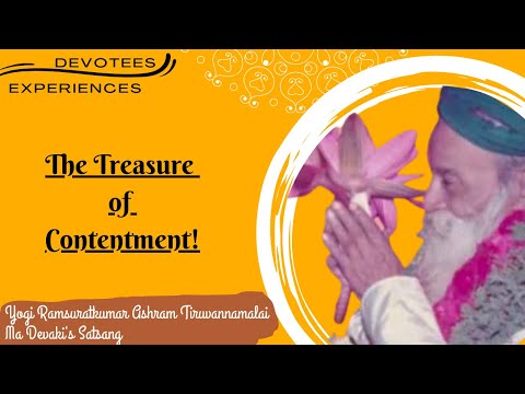 #255- The Treasure of Contentment! | Devotees Experiences| Yogi Ramsuratkumar | Ma Devaki | 24-02-21
