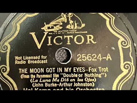 The Moon Got In My Eyes - Hal Kemp And His Orchestra 1937