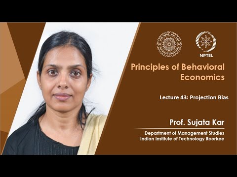 Principles of Behavioral Economics by Prof Sujata Kar