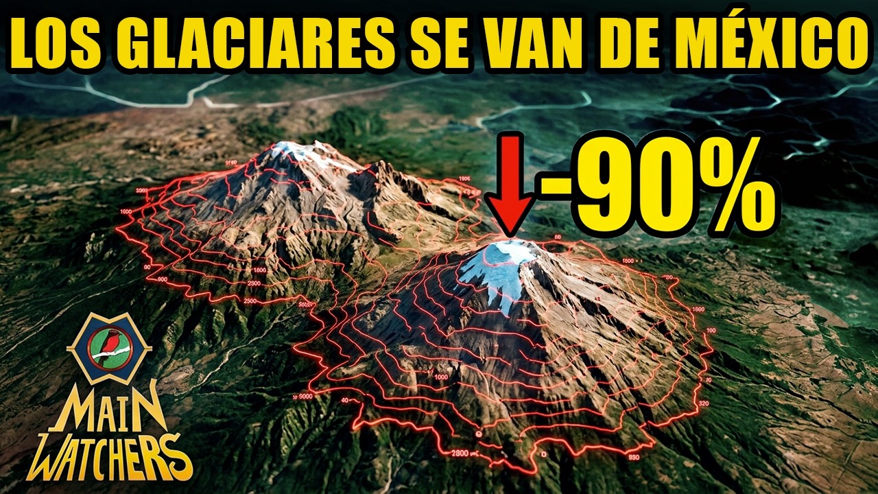 Seremos los ÚLTIMOS en VER GLACIARES en MÉXICO
