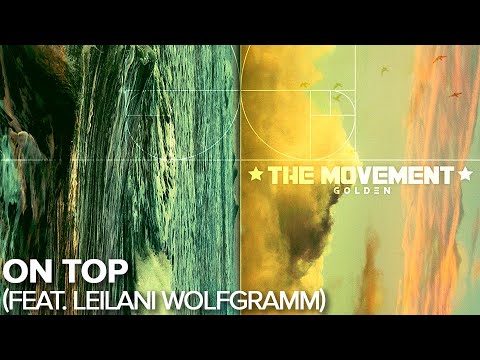 The Movement - On Top (feat. Leilani Wolfgramm) - Official Audio