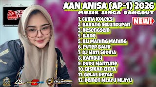 Download lagu NEW ALBUM // AAN ANISA FULL ALBUM TARLING MUSIK [ SINGA DANGDUT ] ANDI PUTRA ONE 2026 mp3