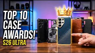Top 10 Best Galaxy S26 Ultra Cases Awards! Which Ones Takes The Top Spot!