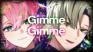 スタートから色気ダダ漏れで誘い込まれてる😳💕 - 【キメキメなドS組で】Gimme×Gimme/八王子P × Giga【歌ってみた】