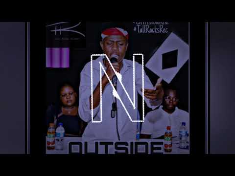 Outside-Nasty C x Tellaman x Rowdy Saint(LiftAsYouRise)