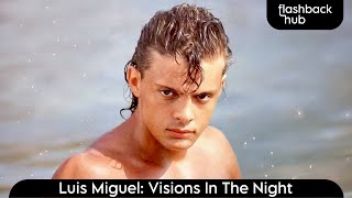 Luis Miguel • Visions In The Night (Fria Como El Viento) • English Version