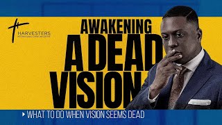 What To Do When Vision Seems Dead || Pst Bolaji Idowu