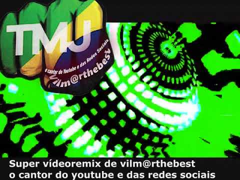 Vilmarthebest com o Super videoremix do cantor do YouTube e das redes sociais