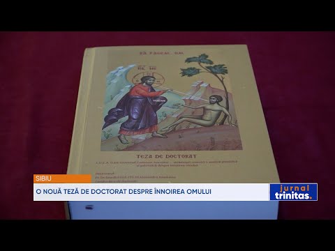 O nouă teză de doctorat despre înnoirea omului