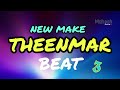 HD THEENMAR SOUND THEENMAR BEATS TEENMAR BEATS WHATSAPP BEATS TRENDING BEATS THEENMAR NEW VIDEOS