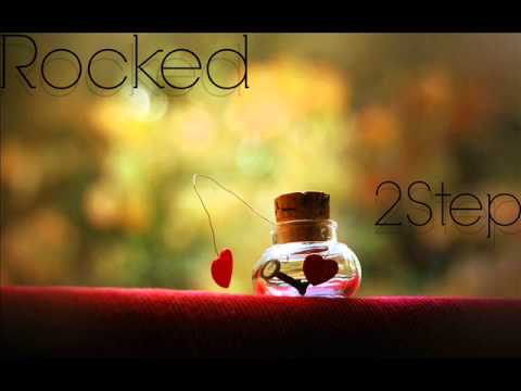 Rocked Ft. 2Step - Lamtumir S'me The