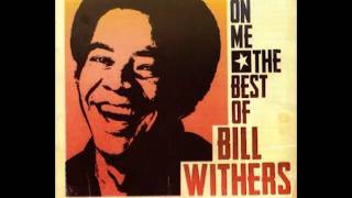 Bill Withers - Lovely Day