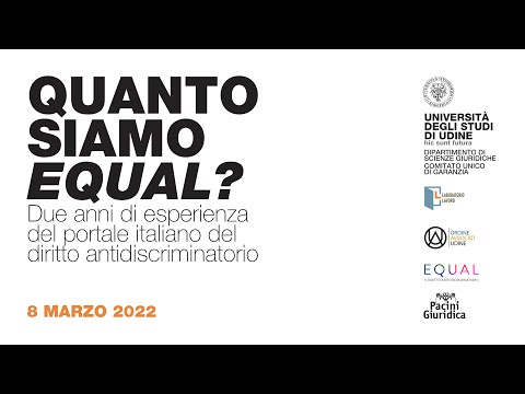 , title : 'Quanto siamo "Equal"? Due anni di esperienza del portale italiano del Diritto antidiscriminatorio'