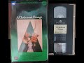 Closing To A Clockwork Orange 1983 VHS