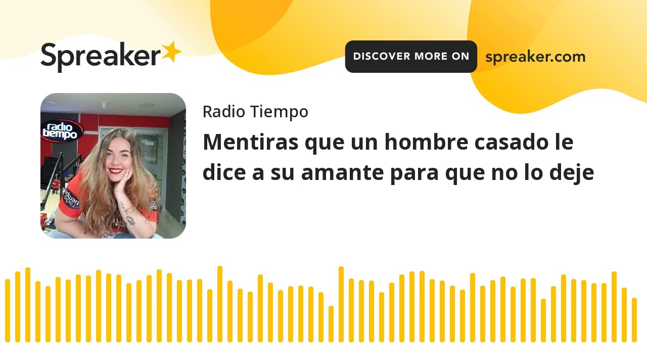 Watch Mentiras que un hombre casado le dice a su amante para que no lo deje Now Mentiras que un hombre casado le dice a su amante para que no lo deje